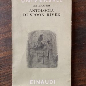 E. Lee Masters, Antologia di Spoon River, 1943 (1a edizione Einaudi)