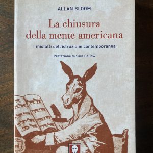 La chiusura della mente americana. I misfatti dell’istruzione contemporanea