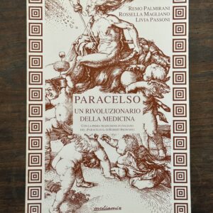 Paracelso. Un rivoluzionario della medicina